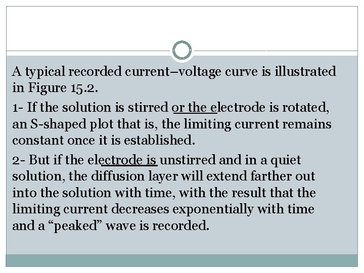 A typical recorded current–voltage curve is illustrated in Figure 15. 2. 1 - If