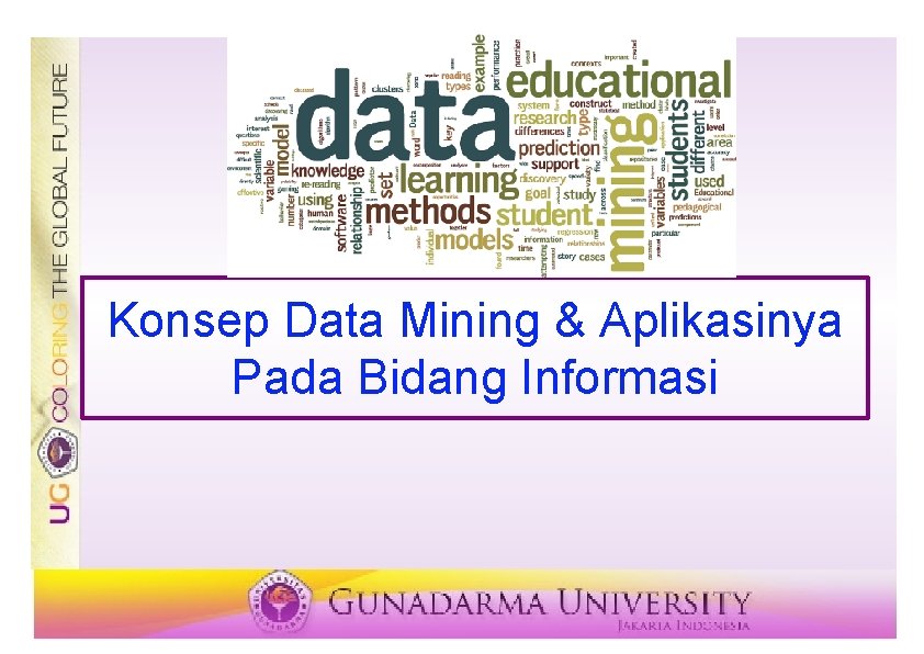 Konsep Data Mining & Aplikasinya Pada Bidang Informasi 