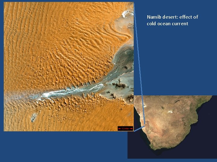 Namib desert: effect of cold ocean current 