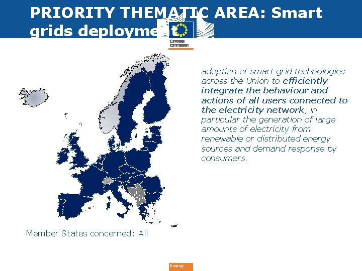 PRIORITY THEMATIC AREA: Smart grids deployment adoption of smart grid technologies across the Union
