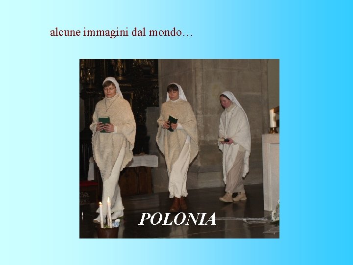 alcune immagini dal mondo… POLONIA 