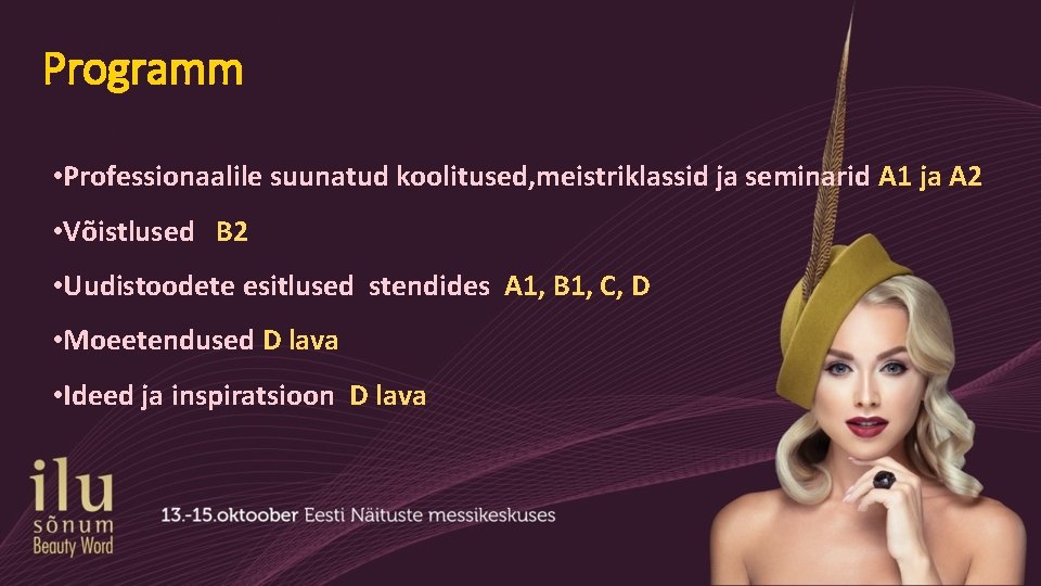 Programm • Professionaalile suunatud koolitused, meistriklassid ja seminarid A 1 ja A 2 •