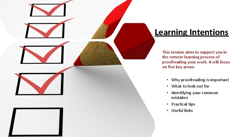 Learning Intentions This session aims to support you in the remote learning process of