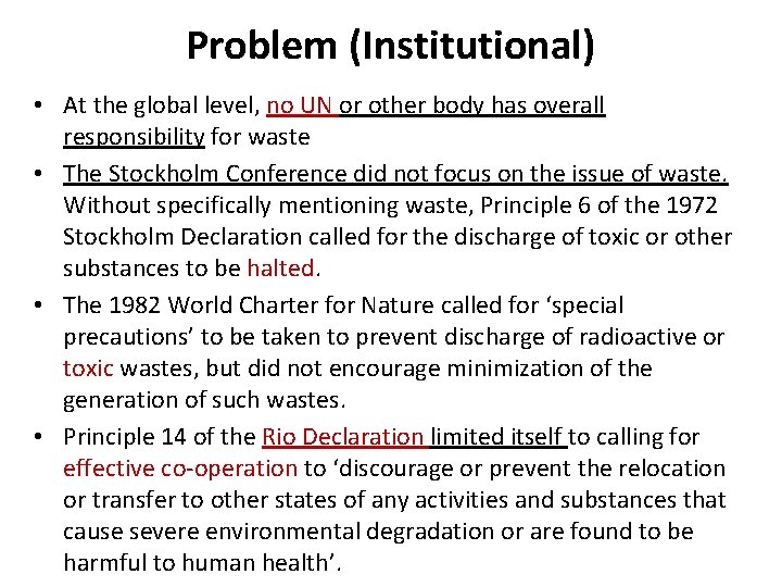Problem (Institutional) • At the global level, no UN or other body has overall Problem (Institutional) • At the global level, no UN or other body has overall