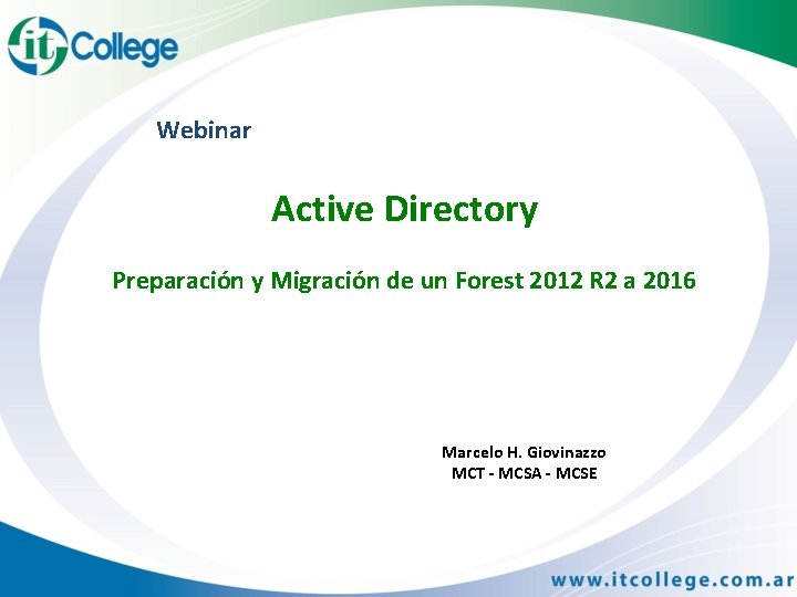 Webinar Active Directory Preparación y Migración de un Forest 2012 R 2 a 2016