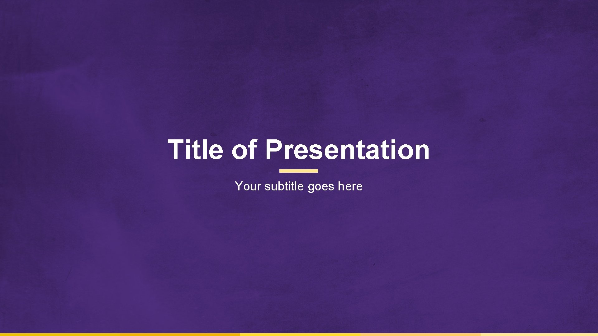 Title of Presentation Your subtitle goes here 