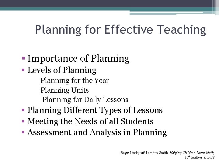 Planning for Effective Teaching § Importance of Planning § Levels of Planning for the