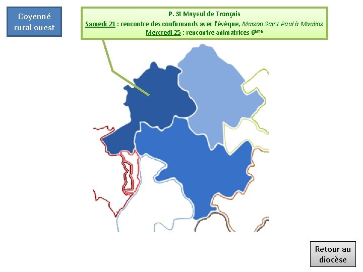 Doyenné rural ouest P. St Mayeul de Tronçais Samedi 21 : rencontre des confirmands