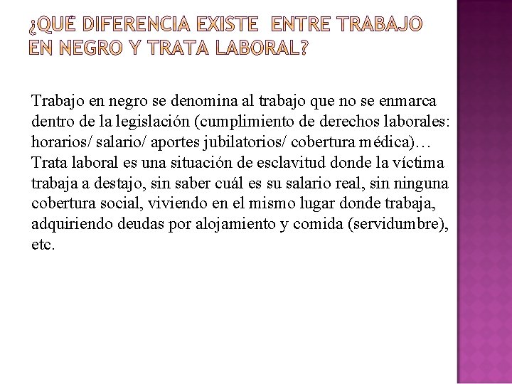 Trabajo en negro se denomina al trabajo que no se enmarca dentro de la Trabajo en negro se denomina al trabajo que no se enmarca dentro de la