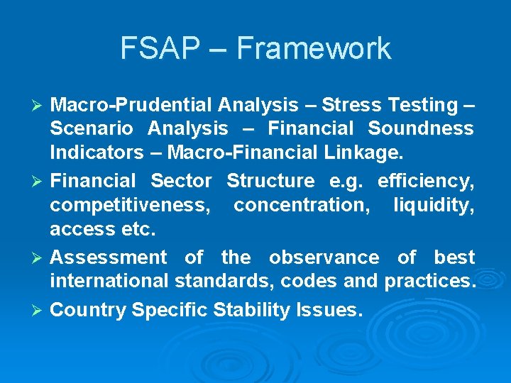 FSAP – Framework Macro-Prudential Analysis – Stress Testing – Scenario Analysis – Financial Soundness