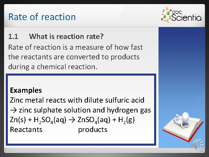Rate of reaction 1. 1 What is reaction rate? Rate of reaction is a