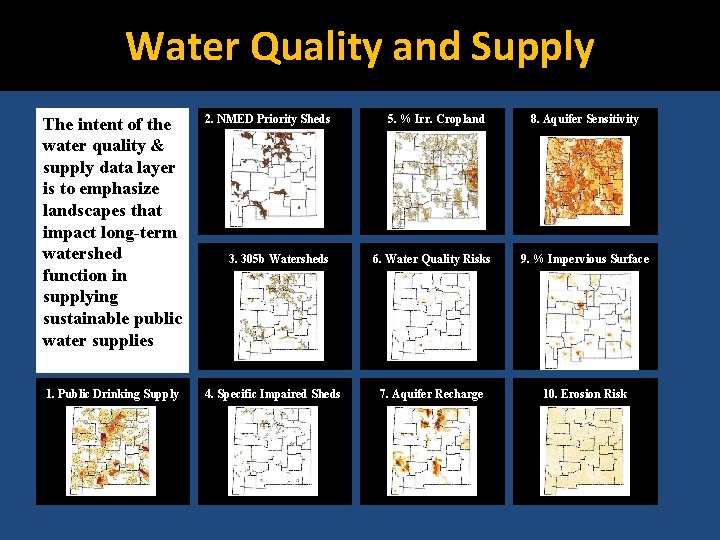 Water Quality and Supply The intent of the water quality & supply data layer