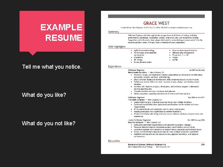EXAMPLE RESUME Tell me what you notice. What do you like? What do you