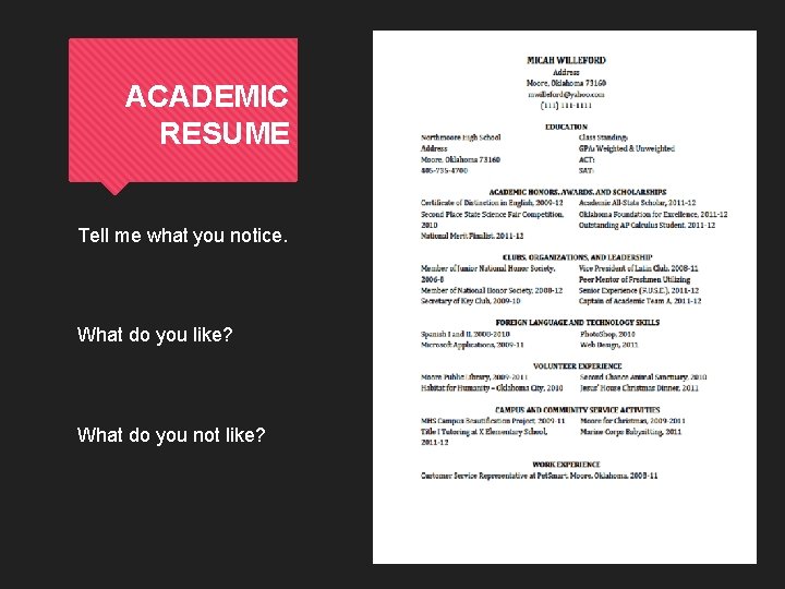 ACADEMIC RESUME Tell me what you notice. What do you like? What do you