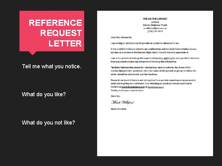 REFERENCE REQUEST LETTER Tell me what you notice. What do you like? What do
