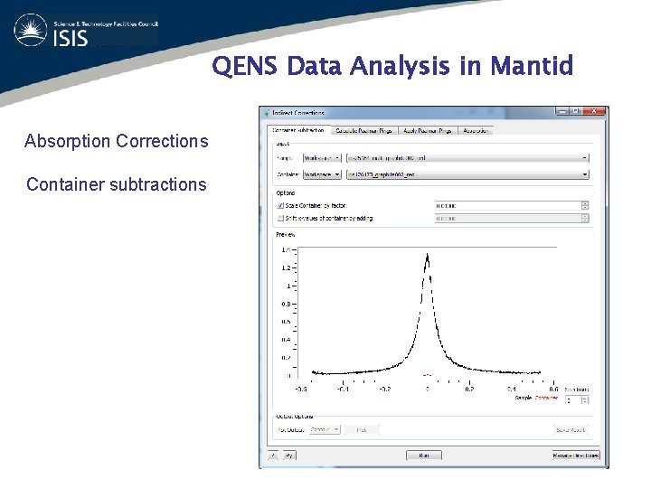 QENS Data Analysis in Mantid Absorption Corrections Container subtractions 