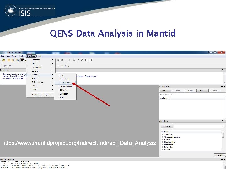 QENS Data Analysis in Mantid https: //www. mantidproject. org/Indirect: Indirect_Data_Analysis 