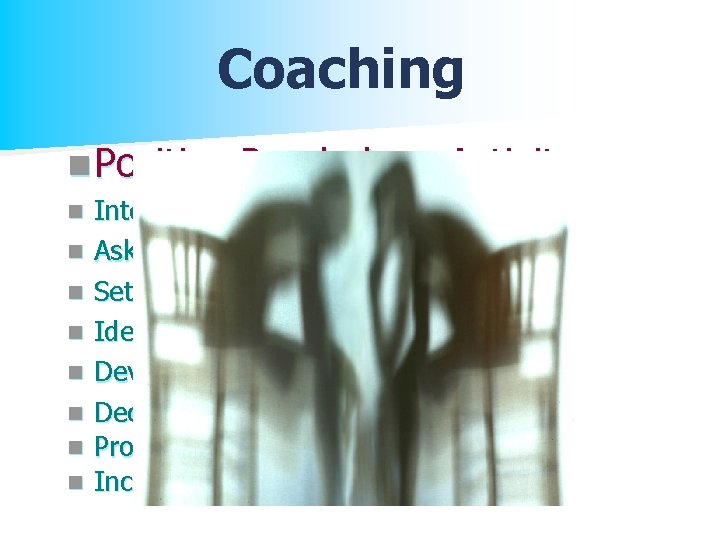 Coaching n Positive n n n n Psychology Activity Integral to Positive Education Asking