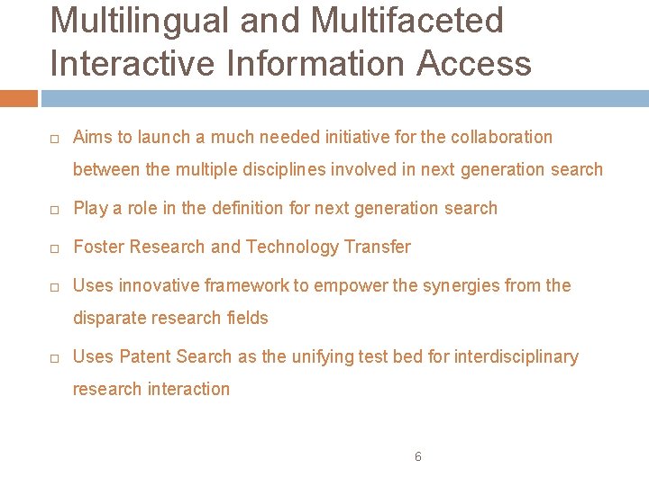 MULTILINGUAL AND MULTIFACETED INTERACTIVE INFORMATION ACCESS MU2 MI