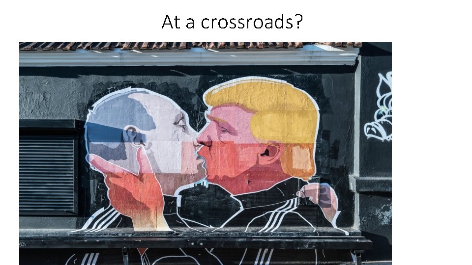 At a crossroads? 