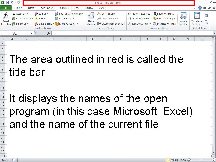 The area outlined in red is called the title bar. It displays the names