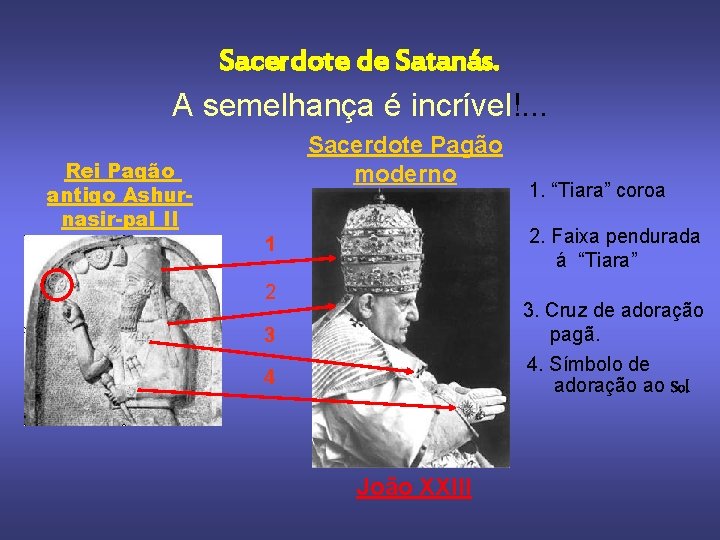 Sacerdote de Satanás. A semelhança é incrível!. . . Sacerdote Pagão moderno Rei Pagão