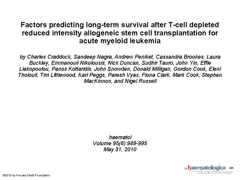 Factors predicting long-term survival after T-cell depleted reduced intensity allogeneic stem cell transplantation for