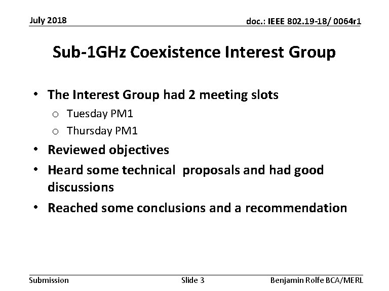 July 2018 doc. : IEEE 802. 19 -18/ 0064 r 1 Sub-1 GHz Coexistence