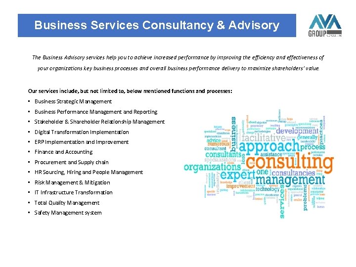 Business Services Consultancy & Advisory The Business Advisory services help you to achieve increased