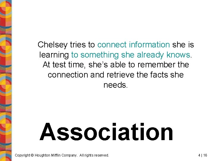 Chelsey tries to connect information she is learning to something she already knows. At