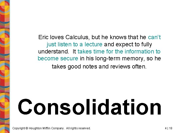 Eric loves Calculus, but he knows that he can’t just listen to a lecture