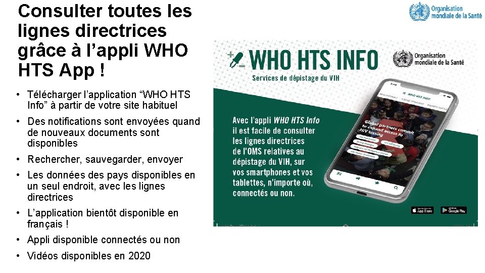 Consulter toutes lignes directrices grâce à l’appli WHO HTS App ! • Télécharger l’application