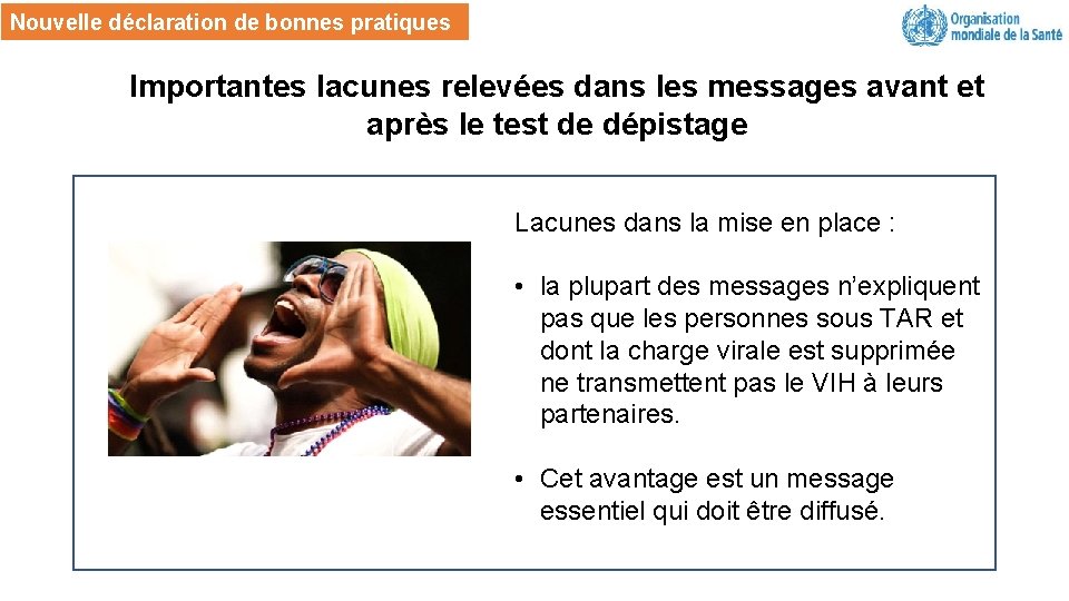 Nouvelle déclaration de bonnes pratiques Importantes lacunes relevées dans les messages avant et après