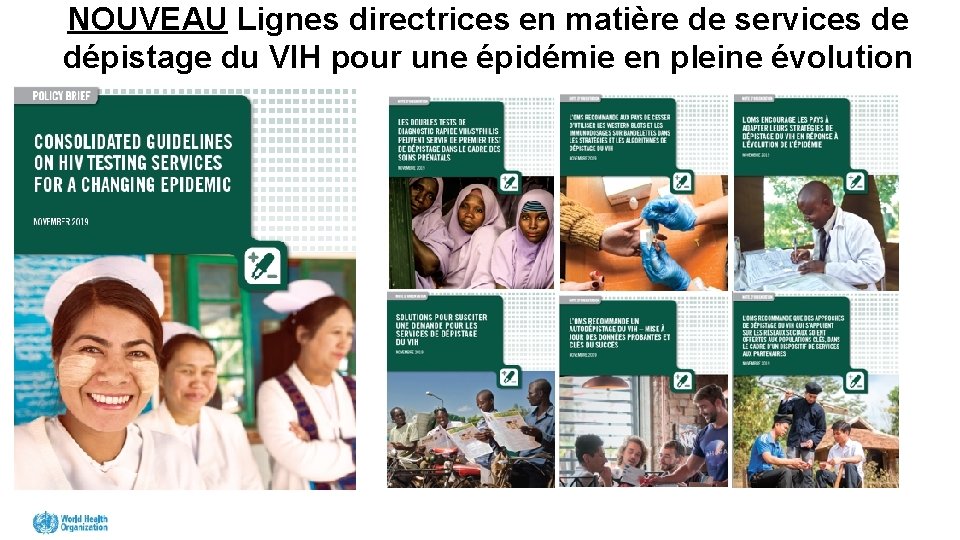 NOUVEAU Lignes directrices en matière de services de dépistage du VIH pour une épidémie