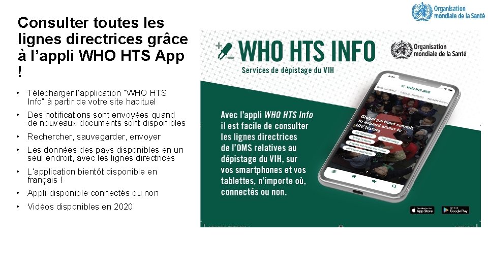 Consulter toutes lignes directrices grâce à l’appli WHO HTS App ! • Télécharger l’application