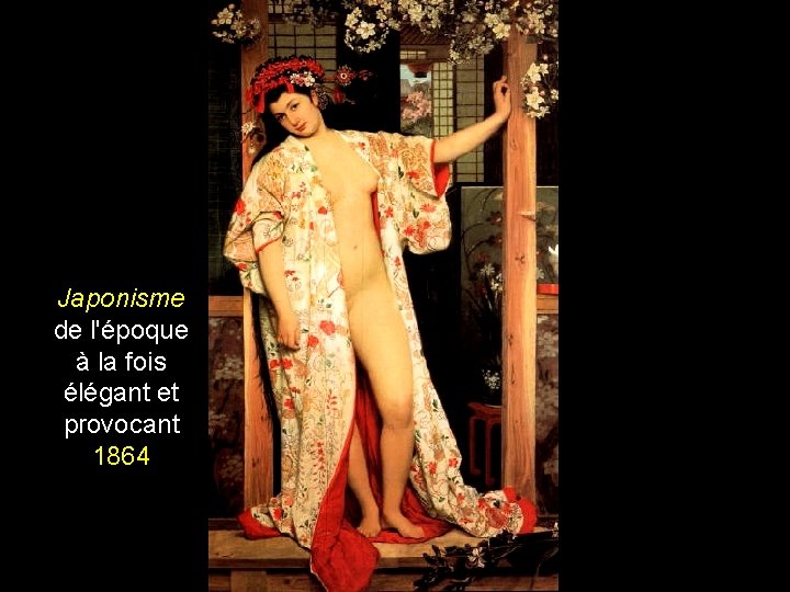 Japonisme de l'époque à la fois élégant et provocant 1864 