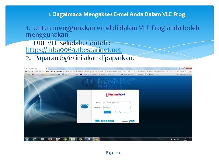 1. Bagaimana Mengakses E-mel Anda Dalam VLE Frog 1. Untuk menggunakan emel di dalam