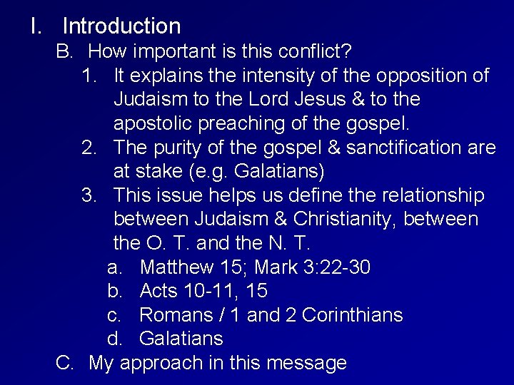 I. Introduction B. How important is this conflict? 1. It explains the intensity of