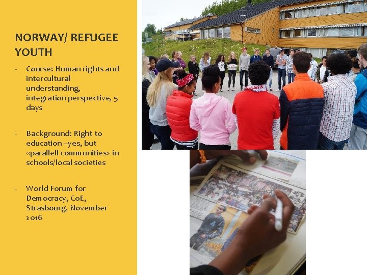 NORWAY/ REFUGEE YOUTH - Course: Human rights and intercultural understanding, integration perspective, 5 days