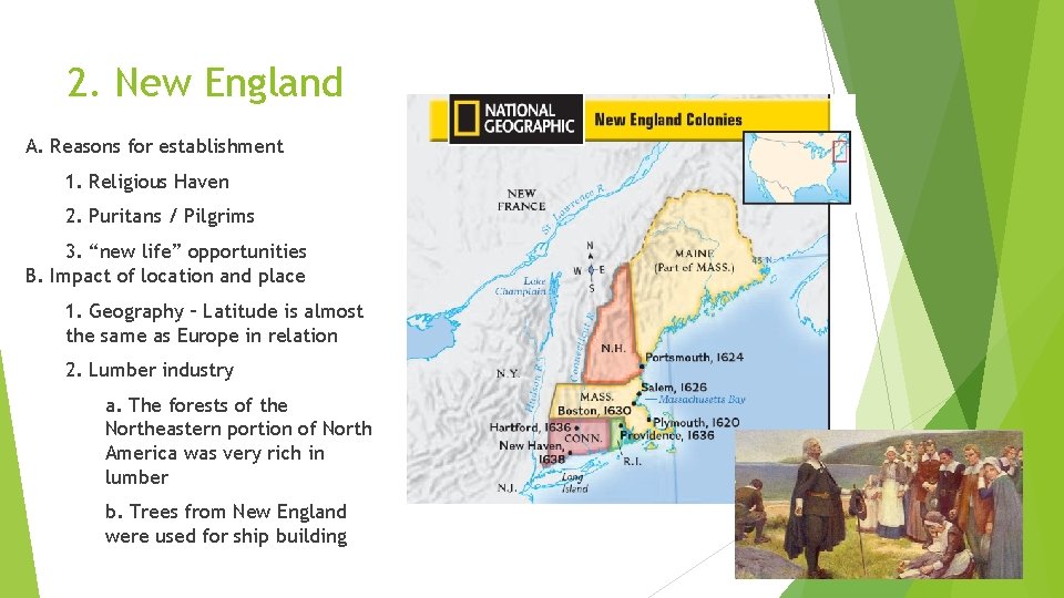 2. New England A. Reasons for establishment 1. Religious Haven 2. Puritans / Pilgrims 2. New England A. Reasons for establishment 1. Religious Haven 2. Puritans / Pilgrims