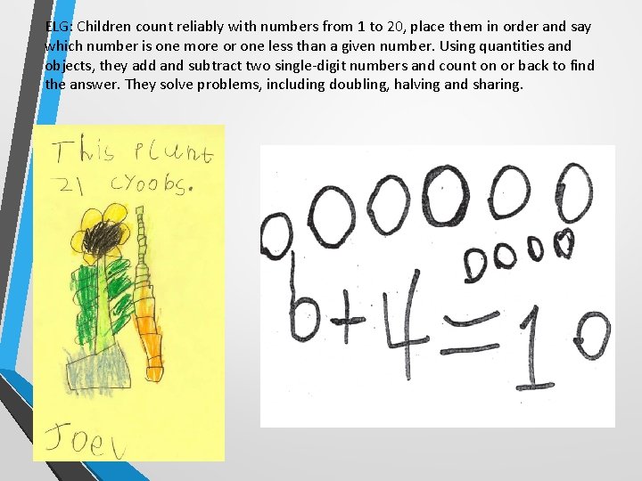 ELG: Children count reliably with numbers from 1 to 20, place them in order ELG: Children count reliably with numbers from 1 to 20, place them in order