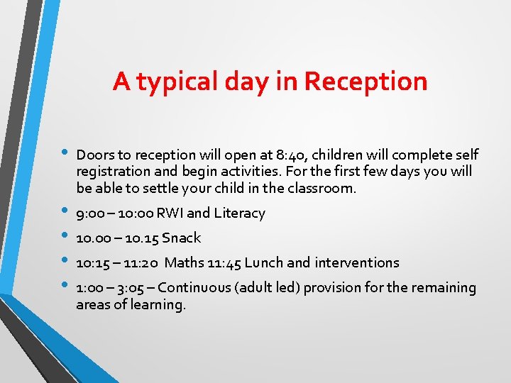 A typical day in Reception • • • Doors to reception will open at A typical day in Reception • • • Doors to reception will open at