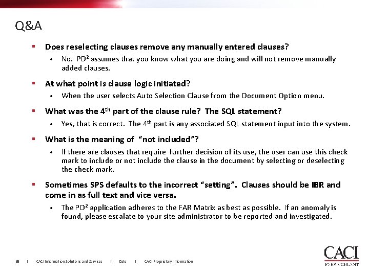 Q&A § Does reselecting clauses remove any manually entered clauses? • § At what