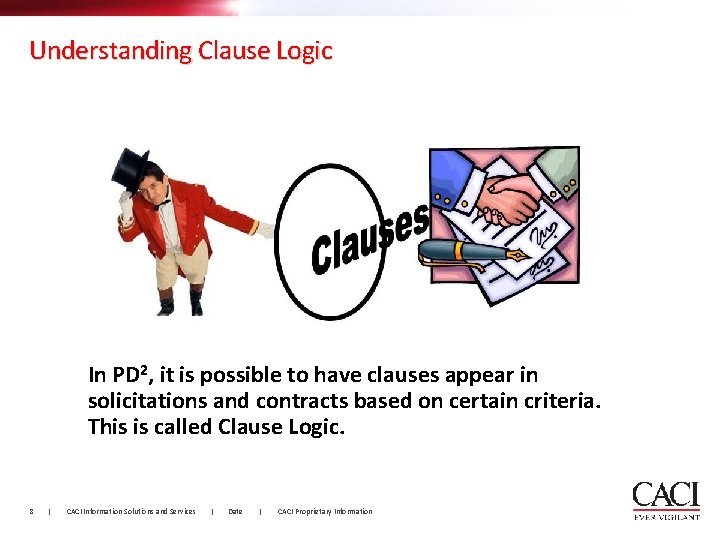 Understanding Clause Logic In PD 2, it is possible to have clauses appear in