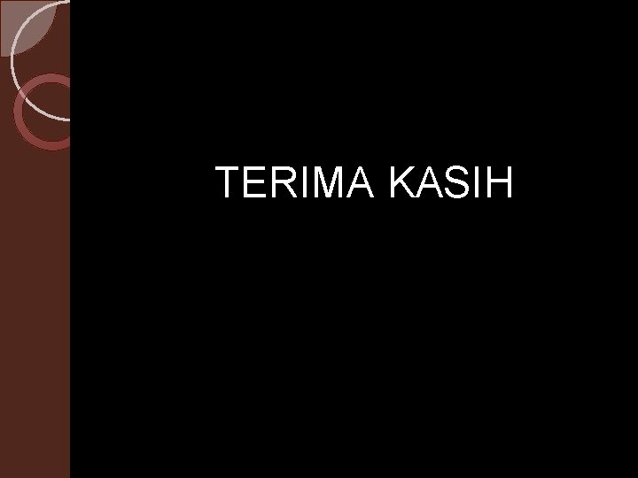 TERIMA KASIH 