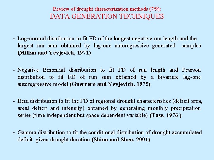 Review of drought characterization methods (7/9): DATA GENERATION TECHNIQUES - Log-normal distribution to fit