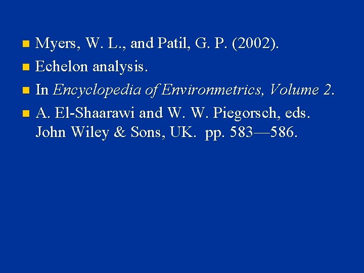 Myers, W. L. , and Patil, G. P. (2002). n Echelon analysis. n In