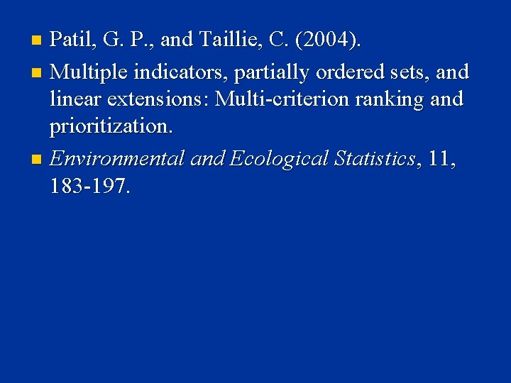 Patil, G. P. , and Taillie, C. (2004). n Multiple indicators, partially ordered sets,