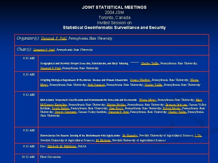 JOINT STATISTICAL MEETINGS 2004 JSM Toronto, Canada Invited Session on Statistical Geoinformatic Surveillance and