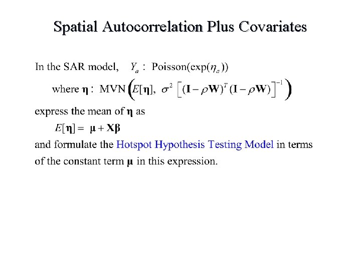 Spatial Autocorrelation Plus Covariates 